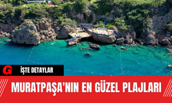 Muratpaşa'nın En Güzel Plajları