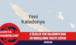 O ülkeler Yeni Kaledonya'daki Vatandaşlarını Tahliye Ediyor