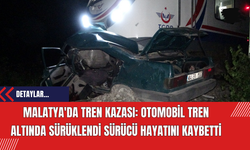 Malatya'da Tren Kazası: Otomobil Tren Altında Sürüklendi Sürücü Hayatını Kaybetti