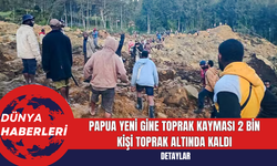 Papua Yeni Gine Toprak Kayması 2 bin Kişi Toprak Altında Kaldı
