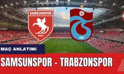Samsunspor - Trabzonspor maç anlatımı