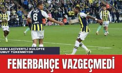Fenerbahçe Şampiyonluk Yolundan Vazgeçmiyor! Evinde Rahat Galibiyet
