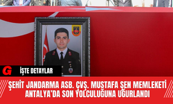 Şehit Jandarma Asb. Çvş. Mustafa Şen Memleketi Antalya’da Son Yolculuğuna Uğurlandı