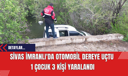 Sivas İmranlı'da Otomobil Dereye Uçtu: 1 Çocuk 3 Kişi Yaralandı