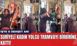 Suriyeli kadın tramvayı birbirine kattı! İşte o dehşet anı