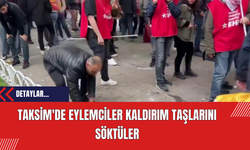 Taksim'de Eylemciler Kaldırım Taşlarını Söktüler
