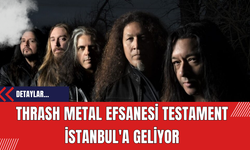 Thrash Metal Efsanesi Testament İstanbul'a Geliyor
