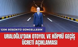 Uraloğlu'dan otoyol ve köprü geçiş ücreti açıklaması: 'Çok düşüktü güncelledik'