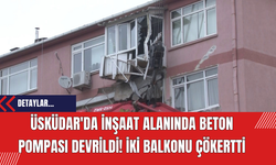 Üsküdar'da İnşaat Alanında Beton Pompası Devrildi! İki Balkonu Çökertti