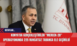 Konya'da Gerçekleştirilen "Mercek-20" Operasyonunda 225 Ruhsatsız Tabanca Ele Geçirildi