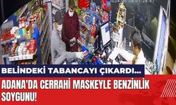 Adana'da cerrahi maskeyle benzinlik soygunu!