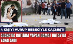 Adana'da katli*m yapan damat Hatay'da yakalandı