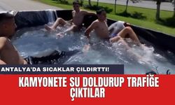 Antalya'da sıcaklar çıldırttı! Kamyonete su doldurup trafiğe çıktılar