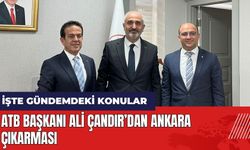 ATB Başkanı Ali Çandır’dan Ankara çıkarması