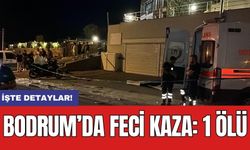 Bodrum’da feci kaza: 1 ölü