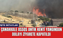 Çanakkale Assos Antik Kenti yangından dolayı ziyarete kapatıldı
