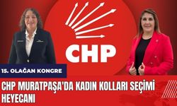CHP Muratpaşa'da Kadın Kolları seçimi heyecanı