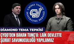 ÇYDD'den Bakan Tunç'a Diamond Tema tepkisi: Laik devlette şeriat savunuculuğu yapılamaz