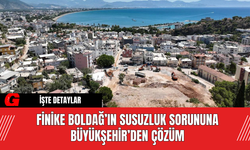 Finike Boldağ’ın susuzluk sorununa Büyükşehir’den çözüm