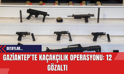 Gaziantep’te Kaçakçılık Operasyonu: 12 Gözaltı
