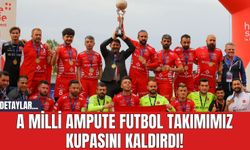 A Milli Ampute Futbol Takımımız Kupasını Kaldırdı!
