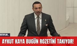 Aykut Kaya Bugün Rozetini Takıyor!