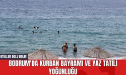 Bodrum'da Kurban Bayramı ve Yaz Tatili Yoğunluğu: Oteller Dolu Dolu!
