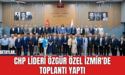 CHP Lideri Özgür Özel İzmir'de Toplantı Yaptı