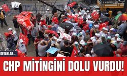 CHP Mitingini Dolu Vurdu!