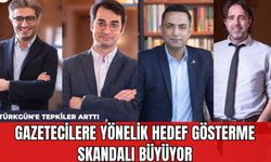 Gazetecilere Yönelik Hedef Gösterme Skandalı Büyüyor