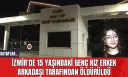 İzmir'de 15 Yaşındaki Genç Kız Erkek Arkadaşı Tarafından Öld*rüldü