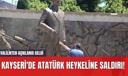 Kayseri'de Atatürk Heykeline Saldırı! Valilikten Açıklama Geldi