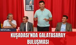 Kuşadası'nda Galatasaray Buluşması