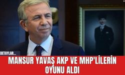 Mansur Yavaş AKP ve MHP'lilerin Oyunu Aldı