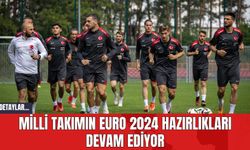 Milli Takımın EURO 2024 Hazırlıkları Devam Ediyor