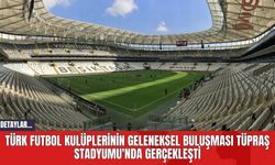 Türk Futbol Kulüplerinin Geleneksel Buluşması Tüpraş Stadyumu'nda Gerçekleşti