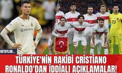 Türkiye'nin Rakibi Cristiano Ronaldo'dan İddialı Açıklamalar!