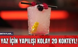 Yaz İçin Yapılışı Kolay 20 Kokteyl!