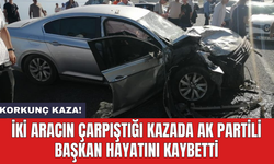 İki aracın çarpıştığı kazada AK Partili başkan hayatını kaybetti
