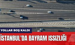 İstanbul'da bayram ıssızlığı! Yollar boş kaldı