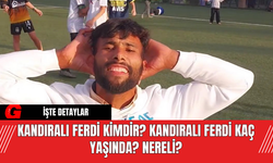 Kandıralı Ferdi Kimdir? Kandıralı Ferdi Kaç Yaşında? Nereli?