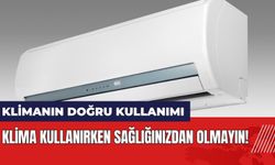 Klima kullanırken sağlığınızdan olmayın! Yaz aylarında klimanın doğru kullanımı