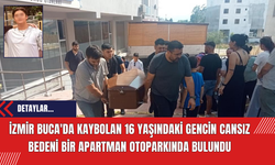 İzmir Buca'da Kaybolan 16 Yaşındaki Gencin Cansız Bedeni Bir Apartman Otoparkında Bulundu
