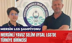 Mersinli Yavuz Selim Uysal LGS'de Türkiye Birincisi