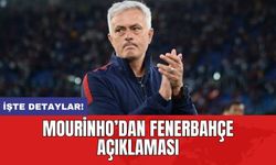 Mourinho’dan Fenerbahçe açıklaması