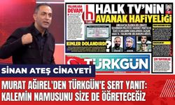 Murat Ağırel'den Türkgün'e sert yanıt: Kalemin namusunu size de öğreteceğiz