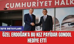 Özel Erdoğan'a bu kez Payidar Gondol hediye etti