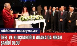 Özel ve Kılıçdaroğlu Adana'da nikah şahidi oldu