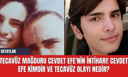 Tecavüz mağduru Cevdet Efe'nin intiharı! Cevdet Efe kimdir ve tecavüz olayı nedir?