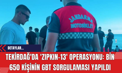 Tekirdağ'da 'Zıpkın-13' Operasyonu: Bin 650 Kişinin GBT Sorgulaması Yapıldı